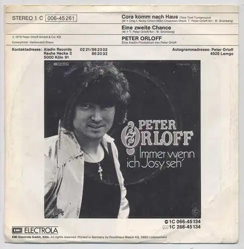 Vinyl-Single: Peter Orloff: Cora komm nach Haus (Tom Tom Turnaround) / Eine zweite Chance EMI Aladin 1 C 006-45 261, (P) 1978 