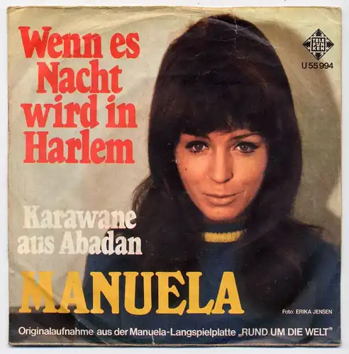 Vinyl-Single: Manuela: Wenn es Nacht wird in Harlem (When A Man Loves A Woman) / Karawane aus Abadan  Telefunken U 55 994, (P) 1967 