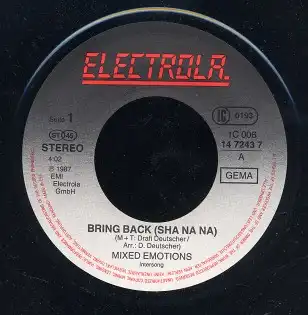 Vinyl-Single: Mixed Emotions Bring Back (Sha na na) / Bring Back Sha na na (Instrumental) Electrola 1 C 006 14 7243 7, (P) 1986 EAN 5099914724374 