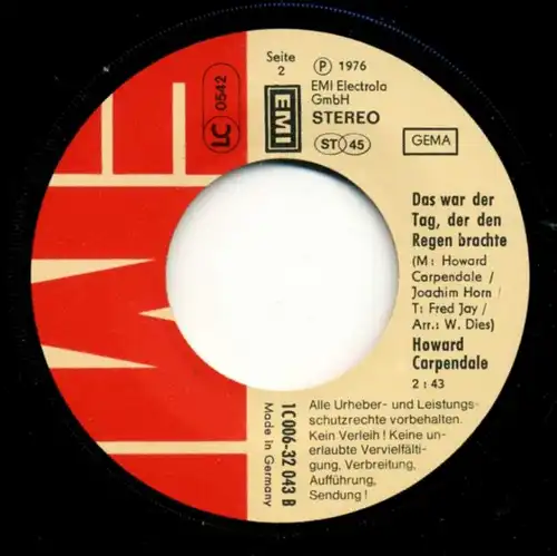 Vinyl-Single: Howard Carpendale: Tür an Tür mit Alice / Das war der Tag, der den Regen brachte EMI Electrola 1 C 006-32 043, (P) 1976 Deutsche Originalversion von Living Next Door To Alice