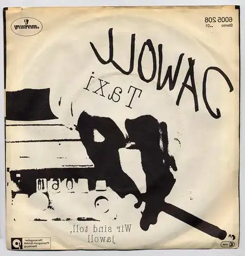 Vinyl-Single: Jawoll: Taxi / Wir sind toll, jawoll Mercury 6005 208, (P) 1982