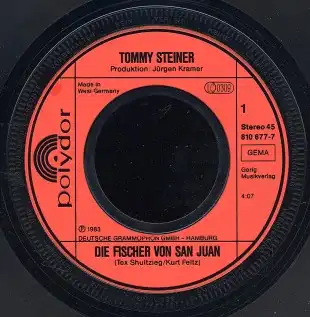 Vinyl-Single: Tommy Steiner: Die Fischer von San Juan / Nimm sein Bild Polydor 810 677-7, (P) 1983 