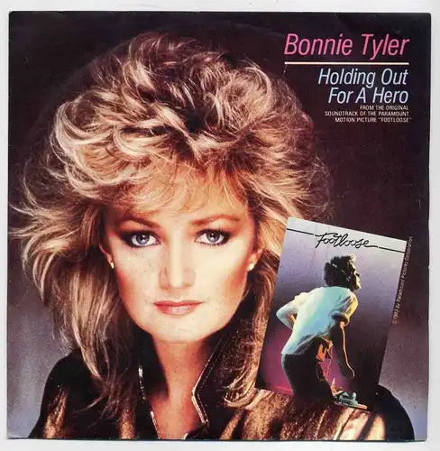 Vinyl-Single: Bonnie Tyler: Holding Out For A Hero / Faster Than The Speed Of Night CBS A 4251, (P) 1983 From the Original Soundtrack of the Paramount Motion Oicture \"Footloose\"