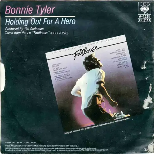 Vinyl-Single: Bonnie Tyler: Holding Out For A Hero / Faster Than The Speed Of Night CBS A 4251, (P) 1983 From the Original Soundtrack of the Paramount Motion Oicture \"Footloose\"