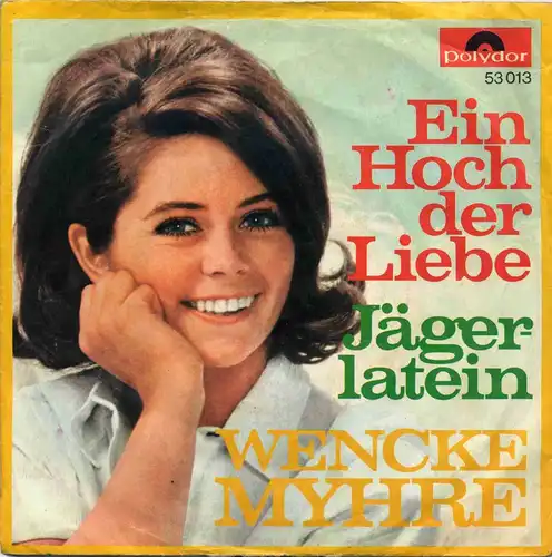 Vinyl-Single: Wencke Myhre: Ein Hoch der Liebe / Jägerlatein Polydor 53 013, (P) 1968 

Zustand: Vinyl vg- Cover vg 