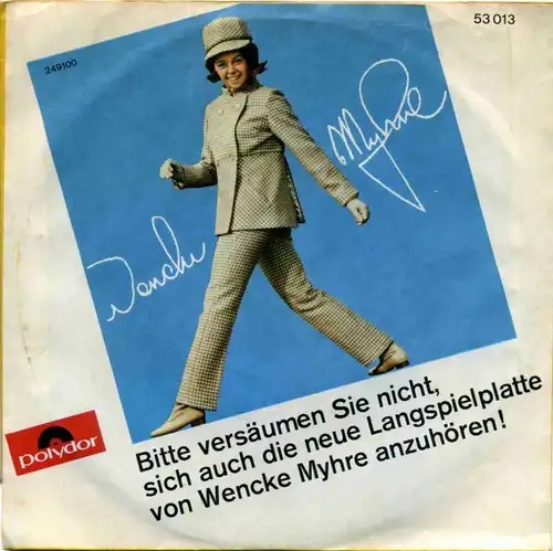Vinyl-Single: Wencke Myhre: Ein Hoch der Liebe / Jägerlatein Polydor 53 013, (P) 1968 

Zustand: Vinyl vg- Cover vg 