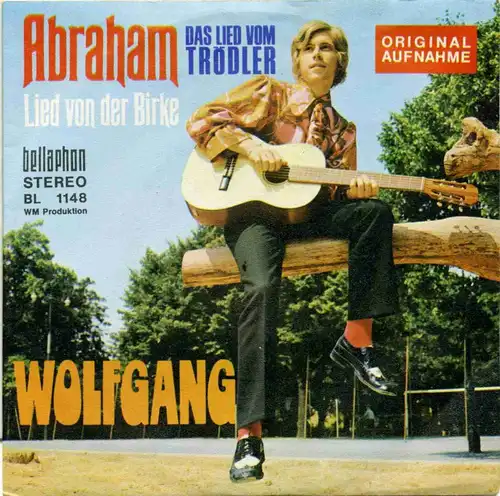 Vinyl-Single: Wolfgang: Abraham - Das Lied vom Trödler / Lied von der Birke Bellaphon BL 1148, (P) 1971 