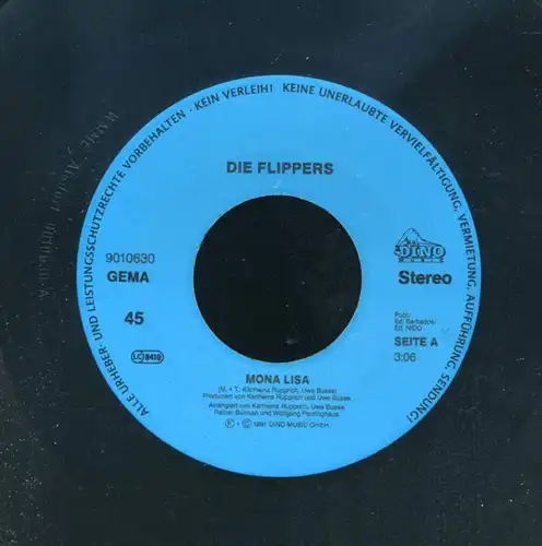 Vinyl-Single: 
Die Flippers: 
Mona Lisa / Was wird morgen sein 
Dino S , (P) 1991 