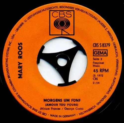 Vinyl-Single: Mary Roos: Er bleibt hier (für immer) / Morgens um fünf CBS S 8379, (P) 1972