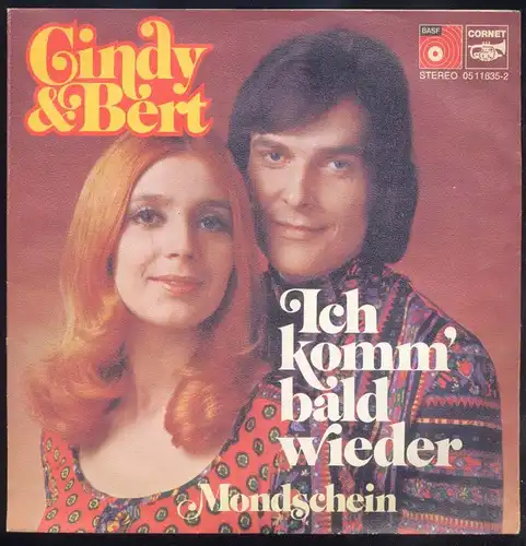 Vinyl-Single: Cindy & Bert: Ich komm\' bald wieder / Mondschein BASF/Cornet 05 11835-8, (P) 1973 