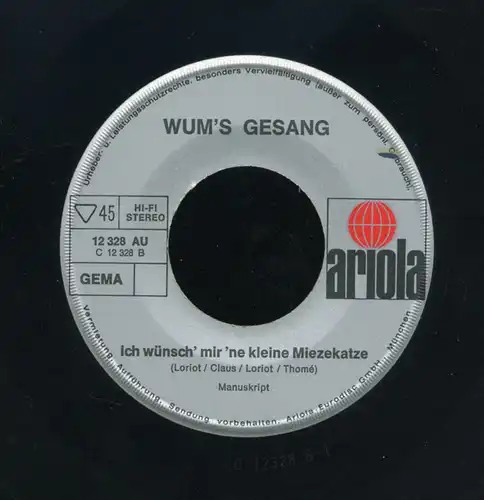 Vinyl-Single: WUMs Gesang: Ich wünsch mir ne kleine Miezekatze / Ich bin ein kleiner Hund Ariola 12 328 AU, (P) 1972 