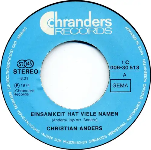 Vinyl-Single: Christian Anders: Einsamkeit hat viele Namen / Niemandsland EMI Electrola Chranders Records 1 C 006-30 513,(P) 1974