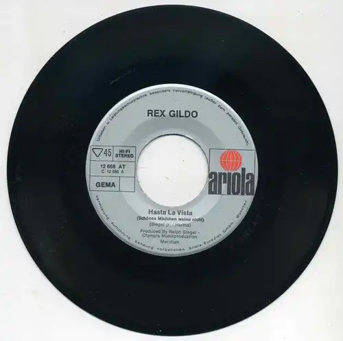 Vinyl-Single: Rex Gildo: Hasta La Vista (Schönes Mädchen weine nicht) / Veracruz   Ariola 12 666 AT, (P) 1973 , (P) 1980 