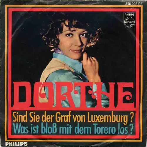 Vinyl-Single: Dorthe Kollo: Sind Sie der Graf von Luxemburg? / Was ist bloß mit dem Torero los? Philips 3046 093 PF, (P) 1966