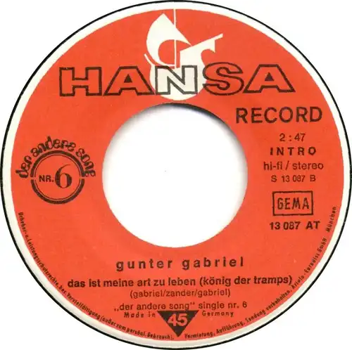 Vinyl-Single: Gunter Gabriel: er ist ein kerl (der 30tonner diesel) / das ist meine art zu leben (könig der tramps) Hansa 13 087 AT, (P) 1973 der andere sog nr. 6 