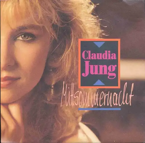 Vinyl-Single: Claudia Jung: Mittsommernacht / Ein bißchen November Intercord INT 110.356, (P) 1991 EAN 