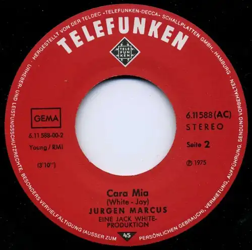 Vinyl-Single: Jürgen Marcus: Ein Lied zieht hinaus in die Welt / Cara Mia Telefunken 6.11588 AC, (P) 1975