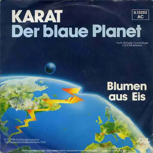 Vinyl-Single: Karat: Der blaue Planet / Blumen aus Eis Pool 6.13253 AC, (P) 1981 