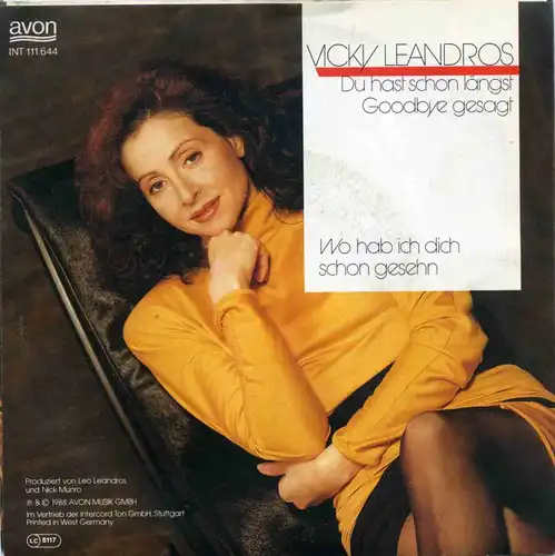 Vinyl-Single: Vicky Leandros: Du hast schon längst Goodbye gesagt / Wo hab ich dich schon gesehn  avon INT 111.644, (P) 1988 