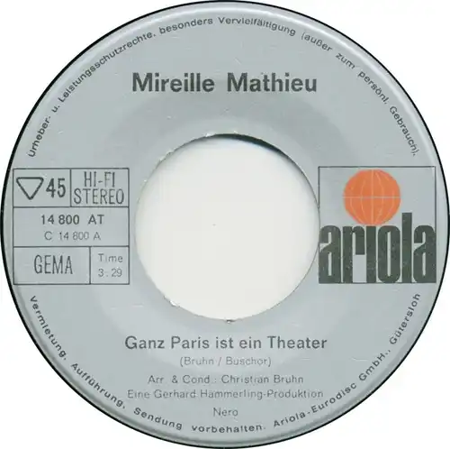 Vinyl-Single: Mireille Mathieu: Ganz Paris ist ein Theater / Die Kinder vom Montparnasse Ariola 14 800 AT, (P) 1970 