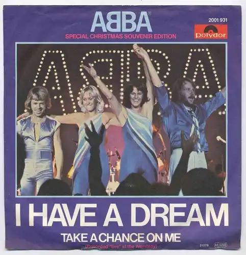 Vinyl-Single: ABBA: I Have A Dream / Take A Chance On Me (Live at the Wembley)Polydor 2001 931, (P) 1979/1977 