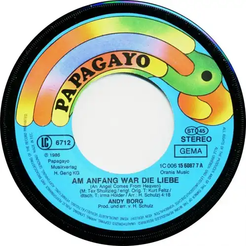 Vinyl-Single: Andy Borg: Am Anfang war die Liebe / Sansarasu EMI Papagayo 1 C 006 15 6087 7, (P) 1986 EAN 5099915608772