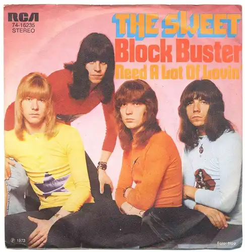 Vinyl-Single: The Sweet: Block Buster / Need A Lot Of Lovin\' RCA 74-16235, (P) 1973