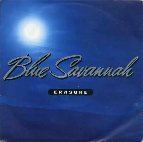 Vinyl-Single: Erasure: Blue Savannah / Runaround On The Underground Mute INT 111.878, (P) 1990 EAN 4006751118786