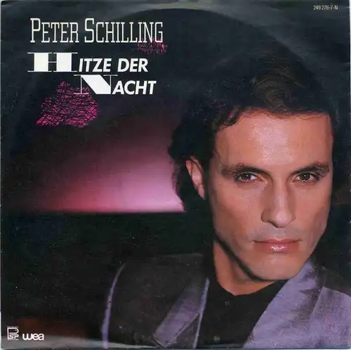 Vinyl-Single: Peter Schilling: Hitze der Nacht / 120 Grad WEA 249 276-7, (P) 1984 