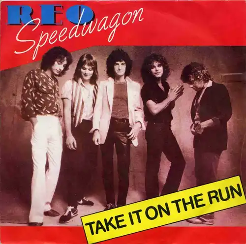 Vinyl-Single: REO Speedwagon: Take It On The Run / Someone Tonight Epic A 1207, (P) 1981 