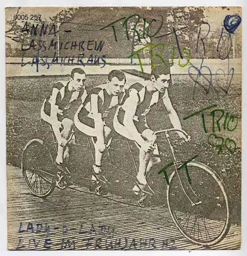 Vinyl-Single: Trio: Anna - lass mich rein lass mich raus / Lady-O-Lady (Live im Frühjahr 82) Mercury 6005 257, (P) 1982