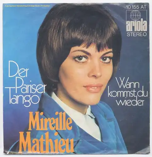 Vinyl-Single: Mireille Mathieu: Der Pariser Tango / Wann kommst du wieder Ariola 10 155 AT, (P) 1971