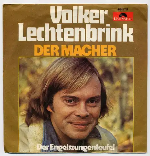 Vinyl-Single: Volker Lechtenbrink: Der Macher / Der Engelszungenteufel Polydor 2041 711, (P) 1975 