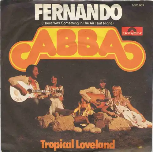 Vinyl-Single: ABBA: Fernando / Tropical Loveland Polydor 2001 639, (P) 1976 