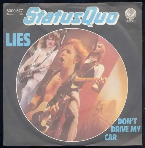 Vinyl-Single: Status Quo: Lies / Don\'t Drive My Car Vertigo 6000 577, (P) 1980 