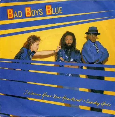 Vinyl-Single: Bad Boys Blue: I Wanna Hear Your Heartbeat (Sunday Girl) / I Wanna Hear Your Heartbeat (Instrumental) Coconut 108 539, (P) 1986 EAN  