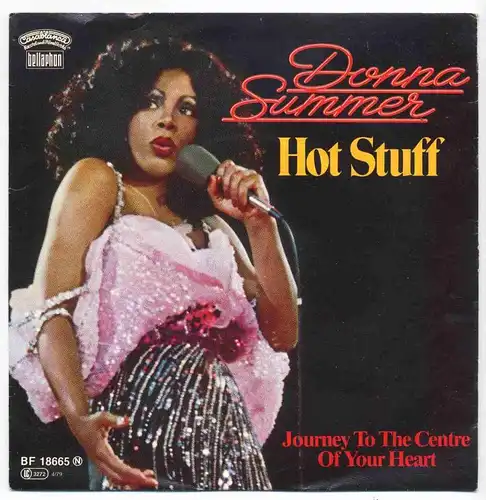 Vinyl-Single: Donna Summer: Hot Stuff / Journey To The Centre Of Your Heart Bellaphon BF 18665, (P) 1979 