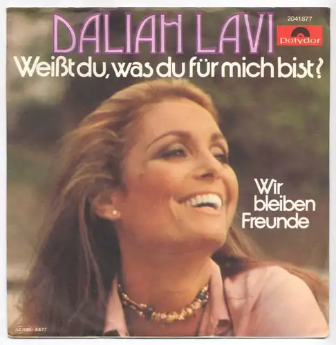 Vinyl-Single: Dalia Lavi: Weißt du, was du für mich bist? / Wir bleiben Freunde Polydor 2041 877, (P) 1977 