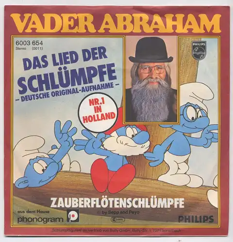 Vinyl-Single: Vader Abraham: Das Lied der Schlümpfe / Zauberflötenschlumpf Philips 6003 654, (P) 1977 Nr. 1 in Holland