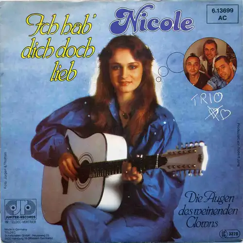 Vinyl-Single: Nicole: Ich hab\' dich doch lieb / Die Augen des weinenden Clowns Jupiter Records 6.13699 AC, (P) 1983 