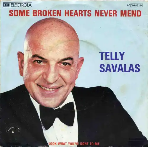 Vinyl-Single: Telly Savalas: Some Broken Hearts Never Mend / Look What You\'ve Done To Me Papagayo 1 C 006-46 164, (P) 1980 