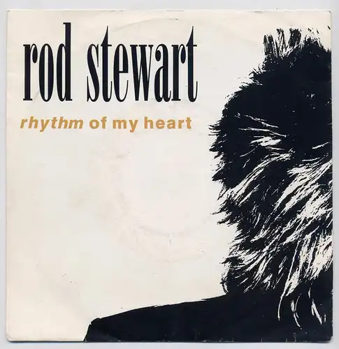 Vinyl-Single: Rod Stewart: Rhythm Of My Heart / Moment Of Glory Warner Bros. 5439-19374-7, (P) 1991 EAN 053491937476