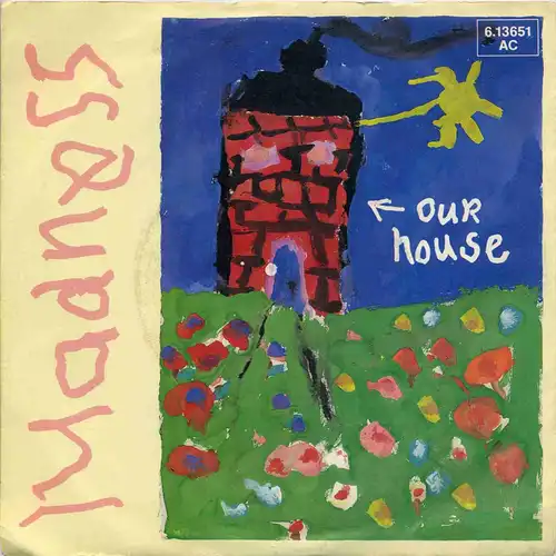 Vinyl-Single: Madness: Our House / Walking With Mr Wheeze  Stiff Records 6.13651 AC, (P) 1982 