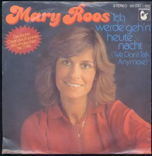 Vinyl-Single: Mary Roos: Ich werde geh\'n heute nacht / Ich drücke beide Augen zu Hansa 101 031-100, (P) 1979 Deutsche Originalsaufnahme des englischen Nr. 1 Hits \"We Don\'t Talk Anymore\"

Zustand:...