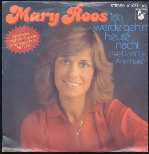 Vinyl Single: Mary Roos: Ich werde geh\'n heute nacht / Ich drücke beide Augen zu Hansa 101 031 100, (P) 1979 Deutsche Originalsaufnahme des englischen.. 