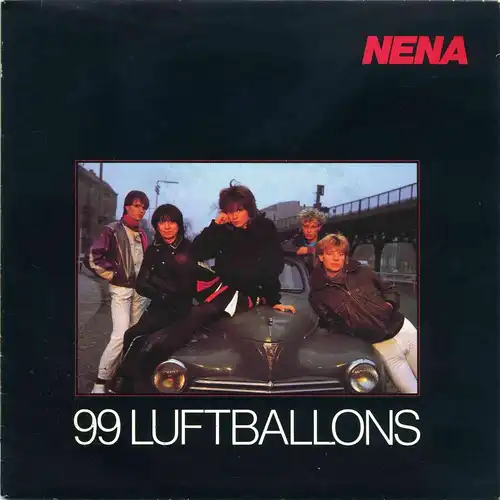 Vinyl-Single: Nena: 99 Luftballons / Ich bleib\' im Bett CBS A 3060, (P) 1983 