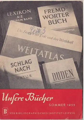 
Verzeichnis neuer Bücher Sommer 1955 - VEB Bibliographisches Institut
