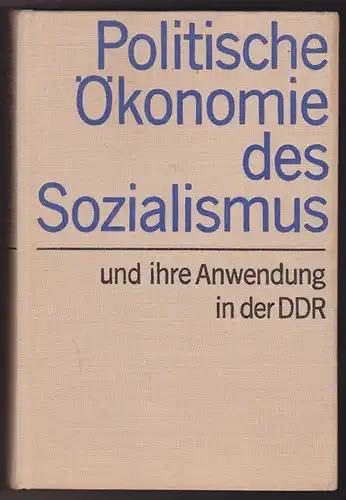 
Politische Ökonomie des Sozialismus und ihre Anwendung in der DDR