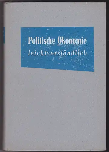 Politische Ökonomie leichtverständlich
