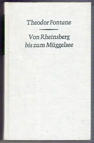 Von Rheinsberg bis zum Müggelsee - Theodor Fontane

